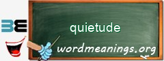 WordMeaning blackboard for quietude